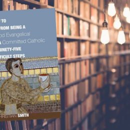 Waarom Christian Smith katholiek werd 2