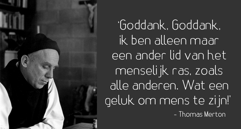 Thomas Merton: een authentiek en relevant contemplatief leven