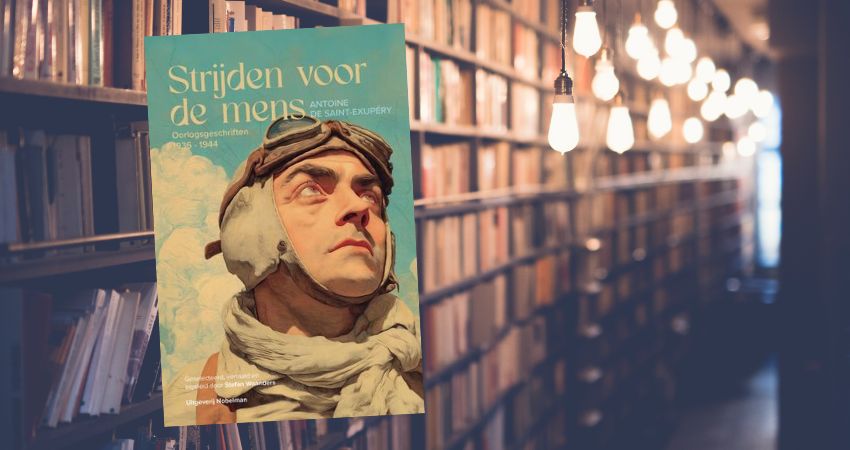 Volgens De Saint-Euxpérie laat de oorlog zien wie wij als Mens zijn